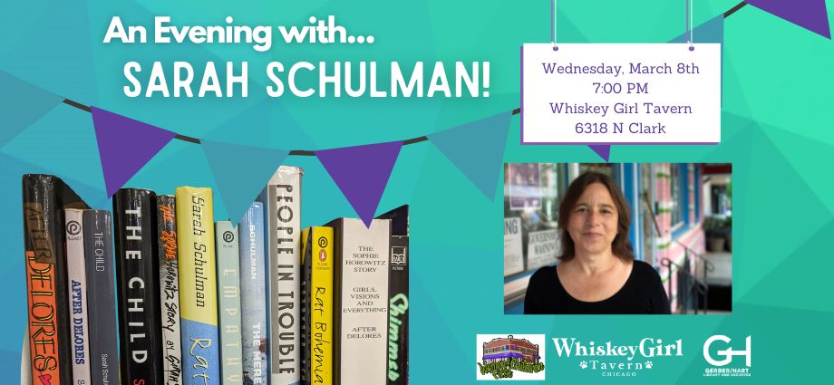 An Evening with Sarah Schulman at Whiskey Girl Tavern